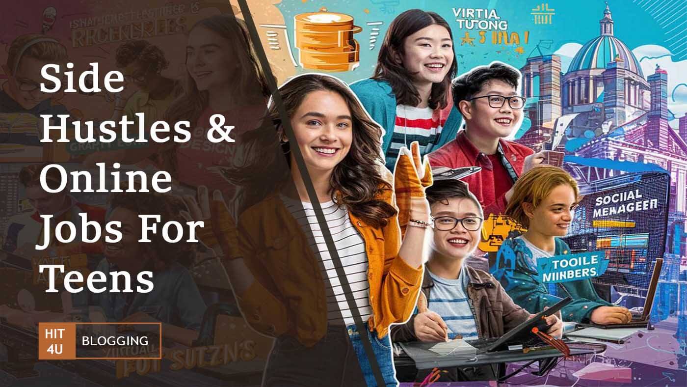 Side Hustles & Online Jobs for Teens