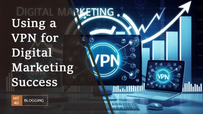 VPN for Digital Marketing Success