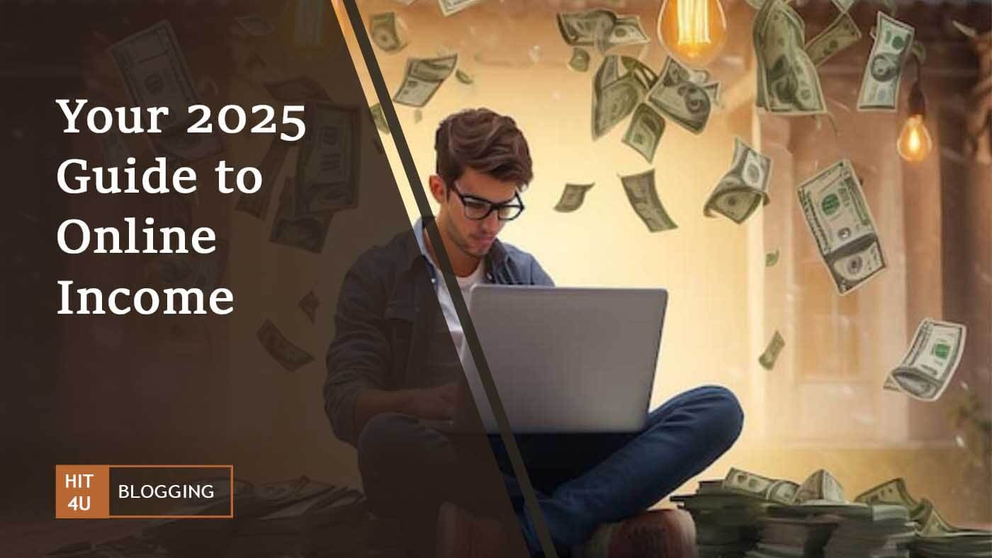 Your 2025 Guide to Online Income